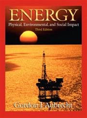 Energy: Physical, Environmental, and Social Impact