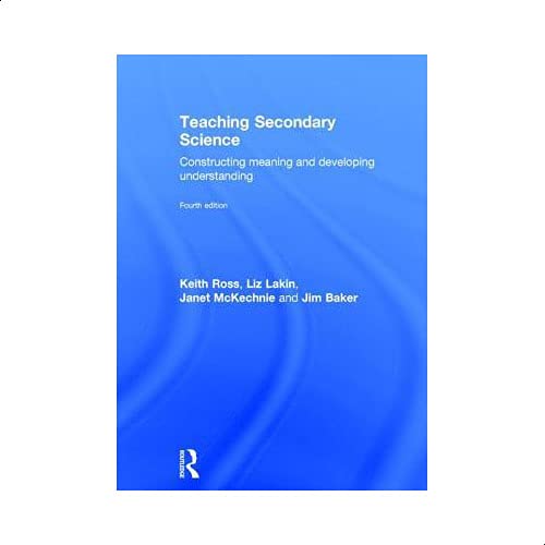 Teaching Secondary Science By Keith Ross and Liz Lakin