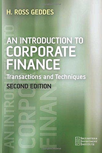 An Introduction to Corporate Finance: Transactions and Techniques ,Ed. :2