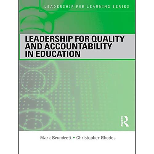 Leadership for Quality and Accountability in Education by Mark Brundrett and Christopher Rhodes - Paperback