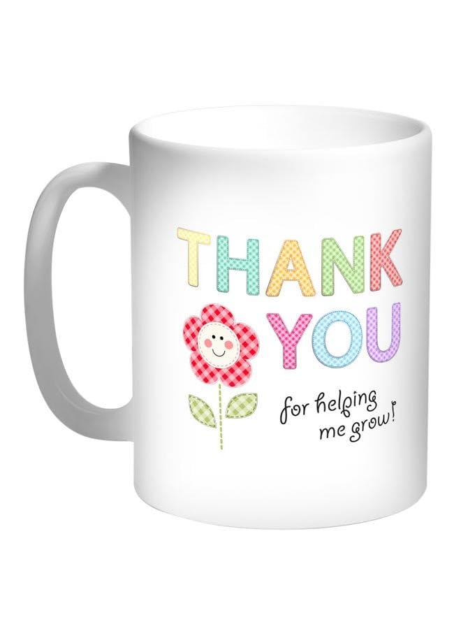 Thank You For Helping Me Grow Printed Coffee Mug White/Red/Blue