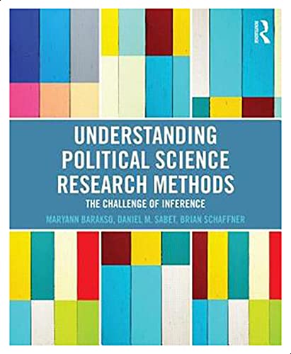 Understanding Political Science Research Method By Maryann Barakso, Daniel M. Sabet, Brian Schaffner