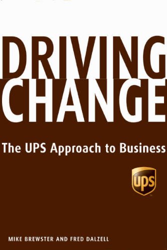 Driving Change: The UPS Approach to Business