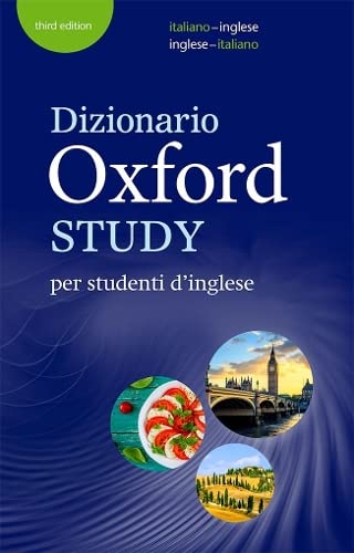 Dizionario Oxford Study per studenti d'inglese: Updated edition of this bilingual dictionary specifically written for Italian-speaking learners of English