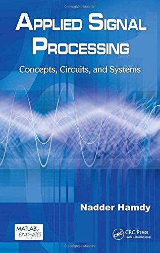 Applied Signal Processing: Concepts, Circuits and Systems ,Ed. :1