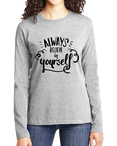Print Online"ALWAYS BELIEVE IN YOURSELF" T-Shirt