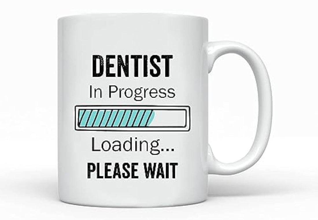 Dentist In Progress Loading Please Wait Mug - Future Dentist Gift - Funny Coffee Mug - Gifts Graduate Mug - Congratulations Coffee Mug Cup Gifts For Friends - Family 11oz