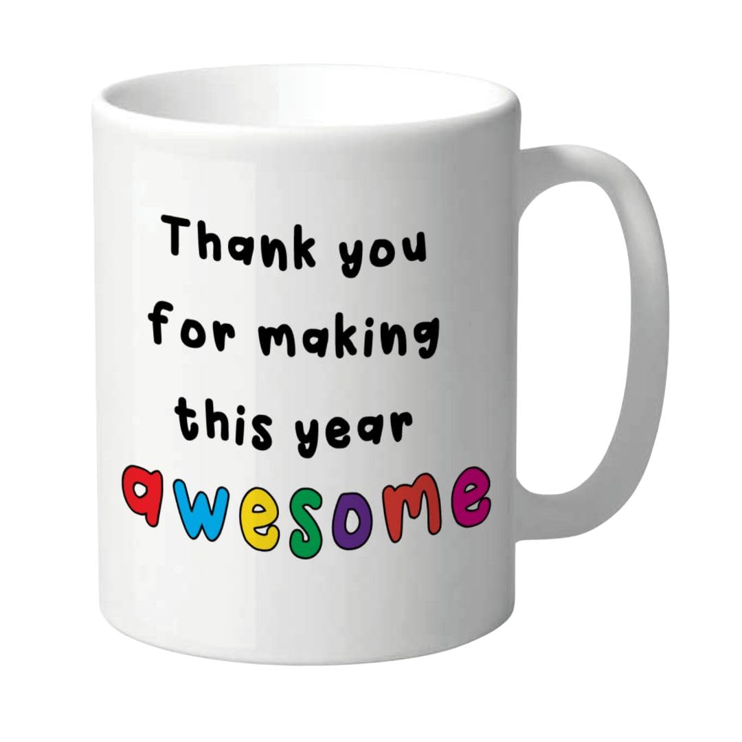 Teacher Gift, Awesome Teacher Mug, Thank You Teacher Mug, School Teacher Mug, Mug for Teacher, end of Term Mug, Teacher Christmas Mug,Thank You for Making This Year Awesome KMUG30
