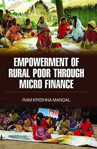 Ram Krishna Mandal Empowerment of Rural Poor Through Micro Finance