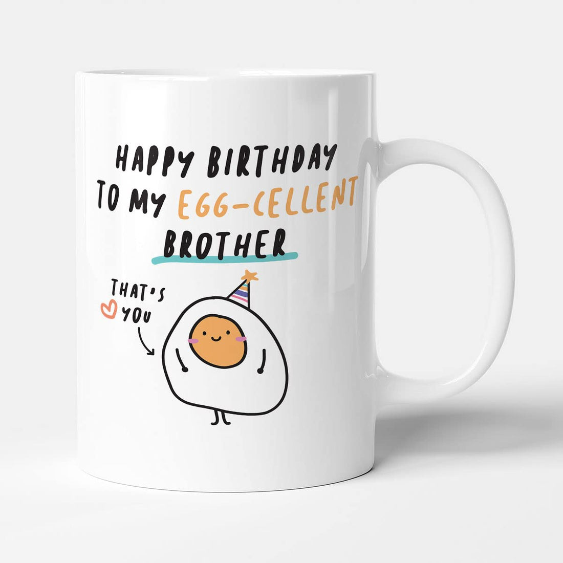 Happy Birthday To My Egg-cellent Brother - Funny Birthday Gift Mug by Victorian Print