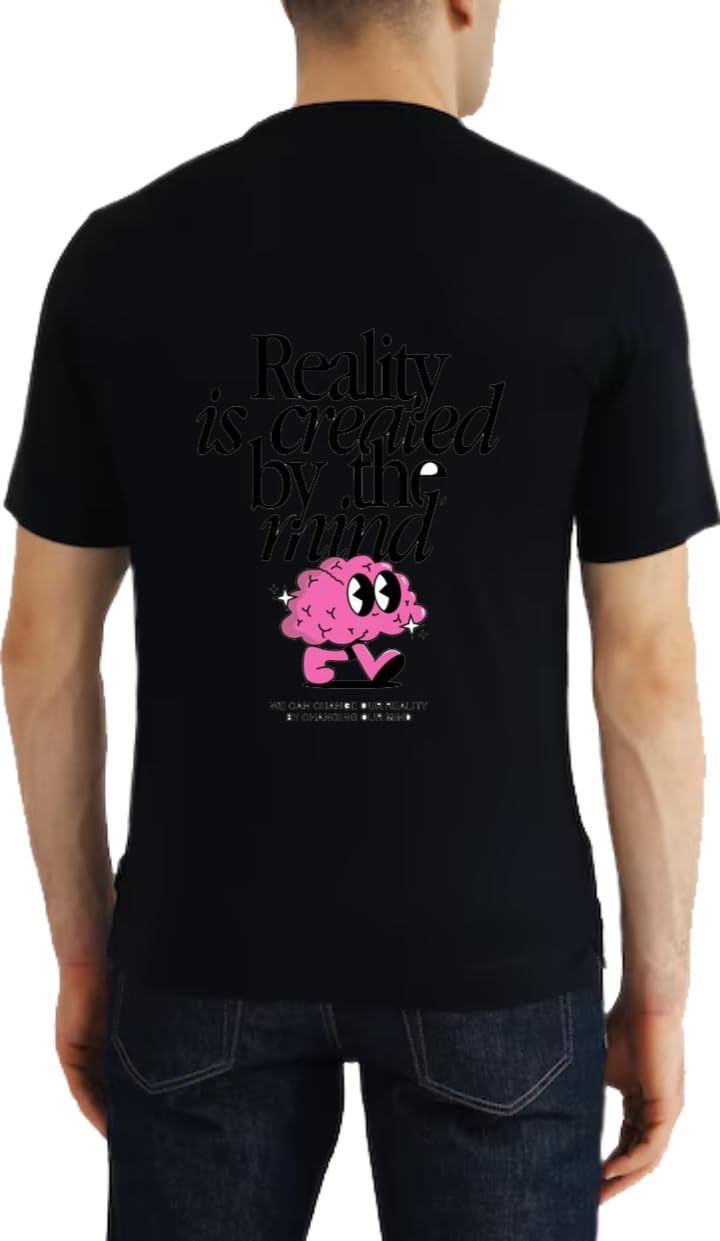 Reality is created by the mind T-shirt back Black