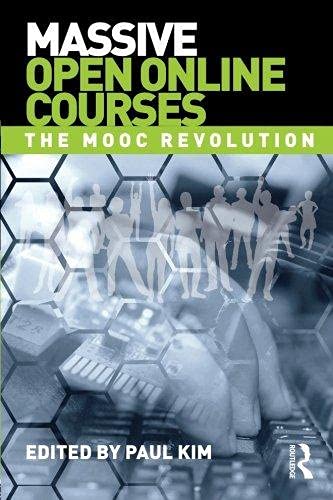 Massive Open Online Courses: The MOOC Revolution