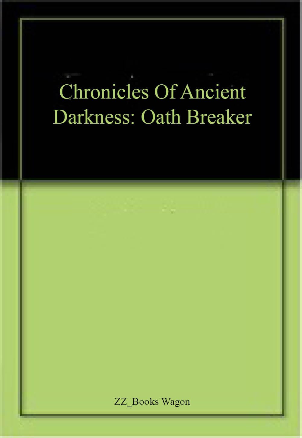 Chronicles of Ancient Darkness : Oath Breaker
