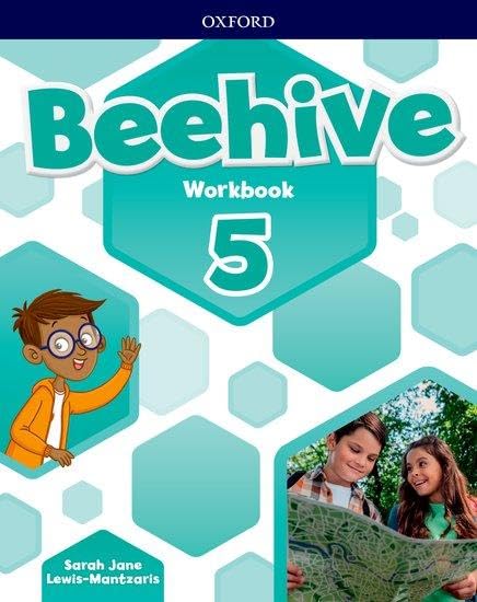OXFORD UNIVERSITY PRESS Beehive: Level 5: Workbook: Learn, grow, fly. Together, we get results!