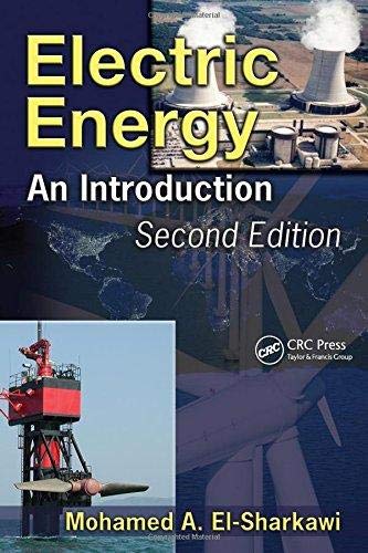 Taylor & Francis Electric Energy: An Introduction, Second Edition (Power Electronics and Applications Series)