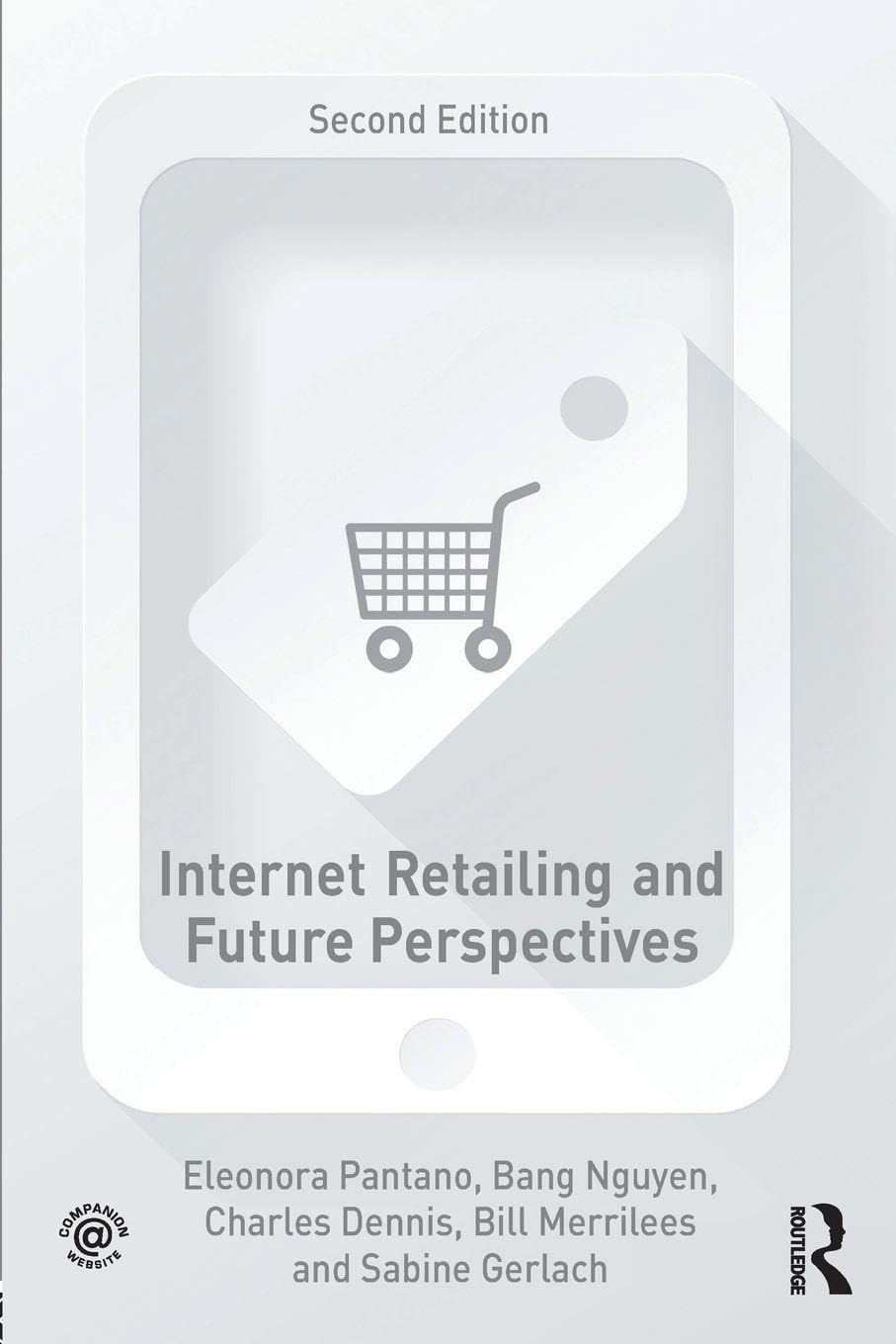 Internet Retailing and Future Perspectives ,Ed. :2