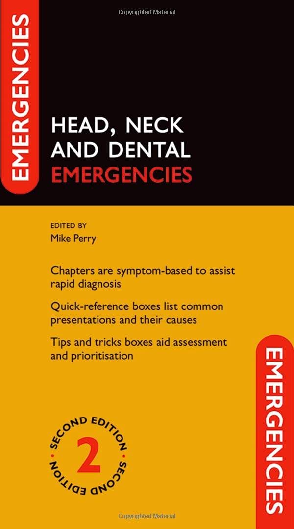 Head, Neck and Dental Emergencies By Mike Perry