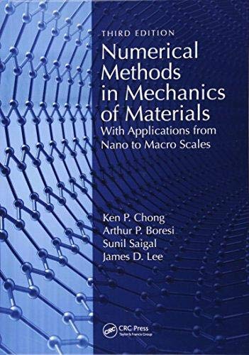 Taylor & Francis Numerical Methods in Mechanics of Materials, 3rd ed: With Applications from Nano to Macro scales ,Ed. :1