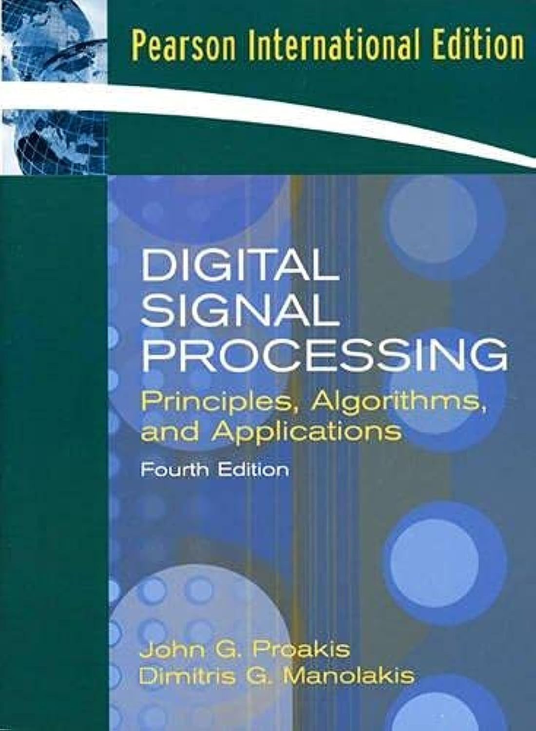 Digital Signal Processing: Principles, Algorithms, and Applications: International Version ,Ed. :4