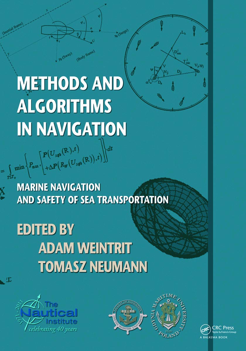 Methods andAlgorithms in Navigation: Marine Navigation and Safety of Sea Transportation