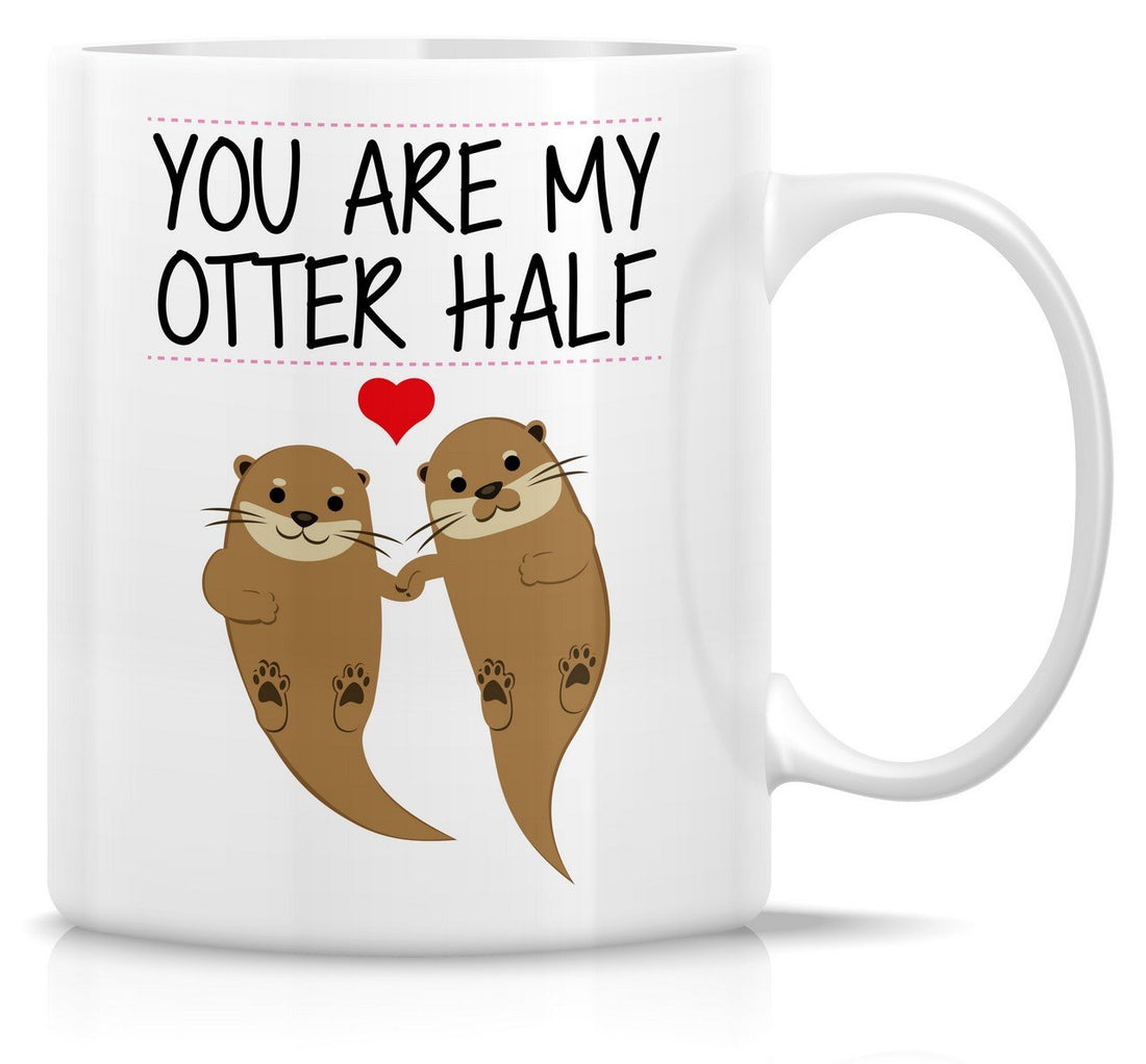 Retreez Funny Mug - You Are My Otter Half Other Half 11 Oz Ceramic Coffee Mugs - Funny, Sarcasm, Sarcastic, Motivational, Inspirational birthday gifts for husband, wife, boyfriend, girlfriend, friends