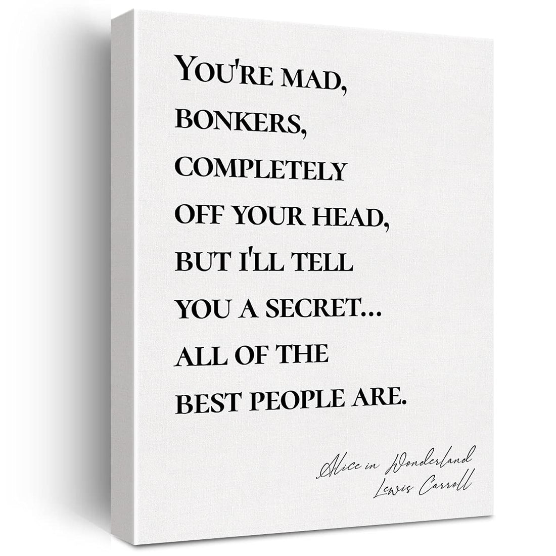 JerLoe Canvas Wall Art Inspirational Alice In Wonderland Quote You're Mad Bonkers Canvas Print Positive Canvas Painting Home Bedroom Wall Decor Framed Gift 12x15 Inch