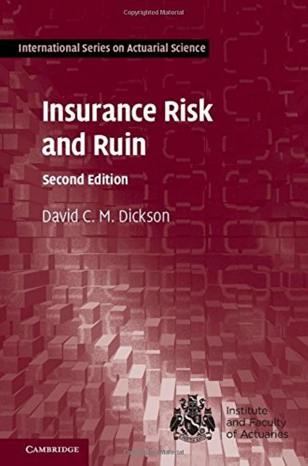 Insurance Risk and Ruin (International Series on Actuarial Science) ,Ed. :2