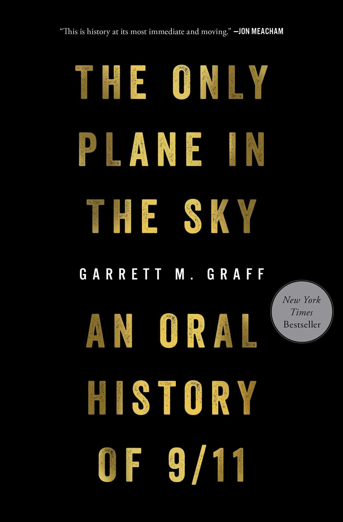 Avid Reader Press / Simon & Schuster The Only Plane in the Sky: An Oral History of 9/11
