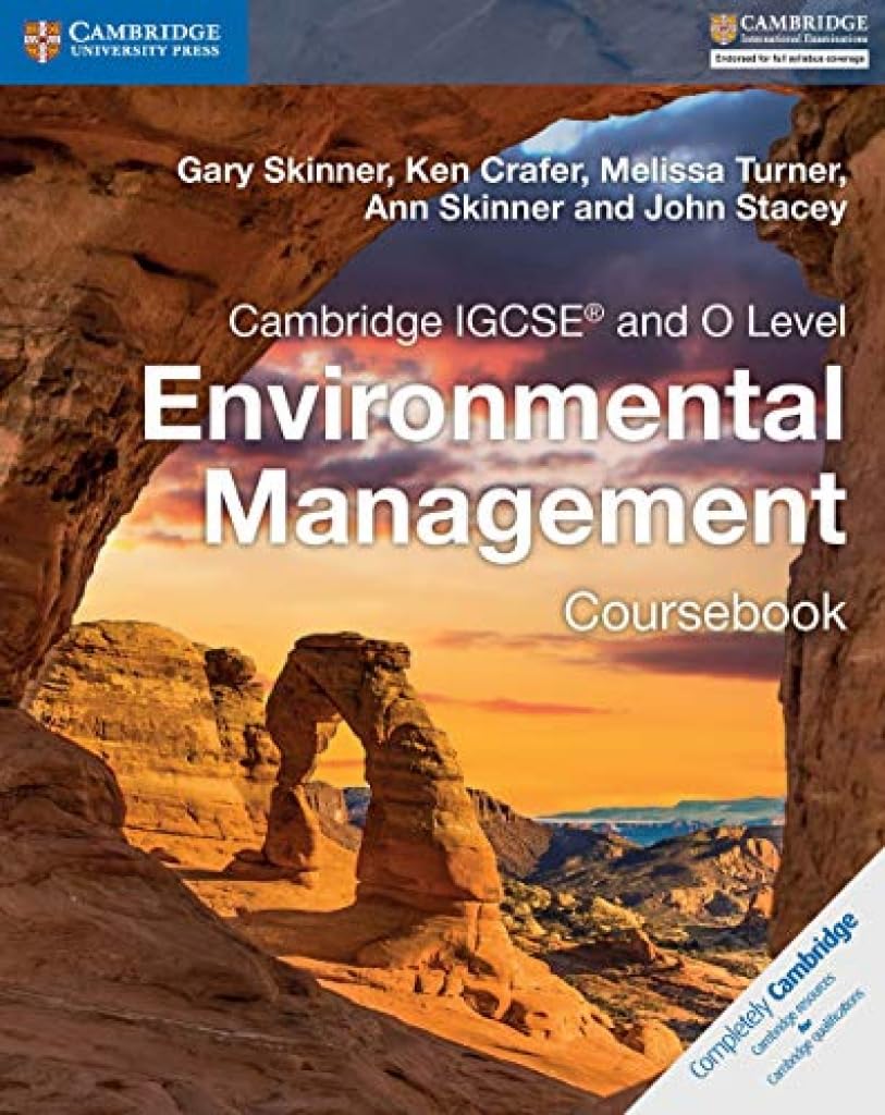 Cambridge University Press IGCSE® and O Level Environmental Management Coursebook