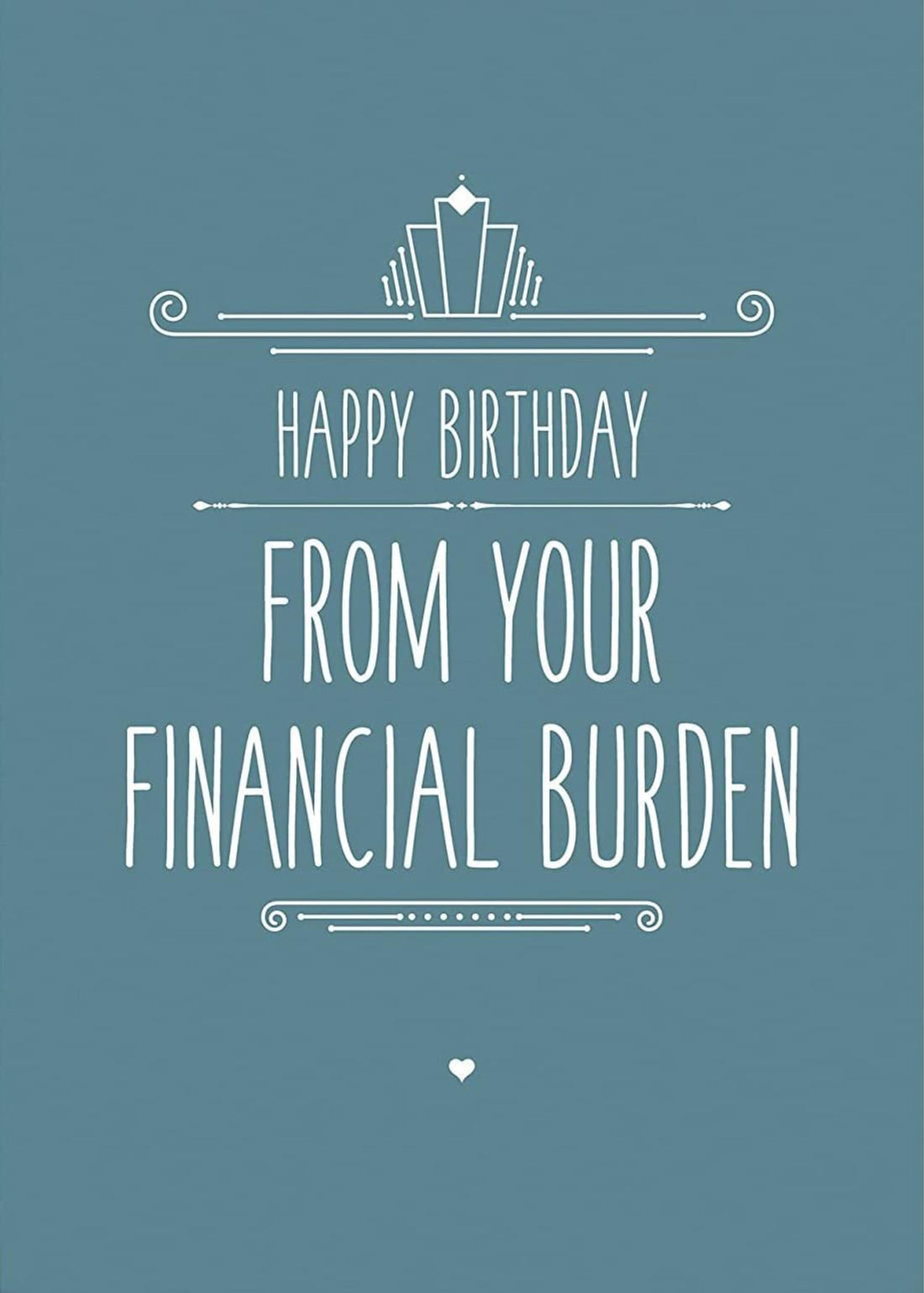Funny Birthday Card - Happy Birthday Card - Birthday Card For Him, Her Birthday Greeting- No Envelope # 0003