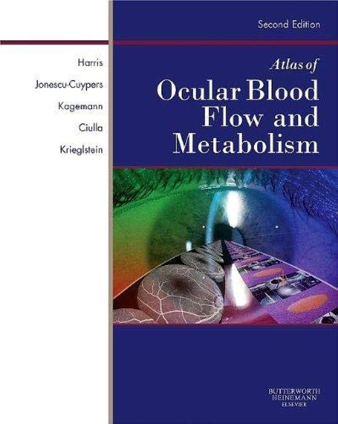 Atlas of Ocular Blood Flow: Vascular Anatomy, Pathophysiology, and Metabolism ,Ed. :2