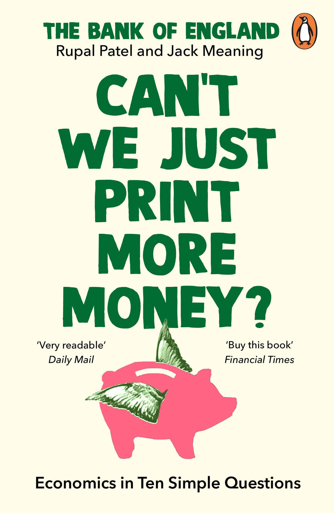 Can’t We Just Print More Money?: Economics in Ten Simple Questions