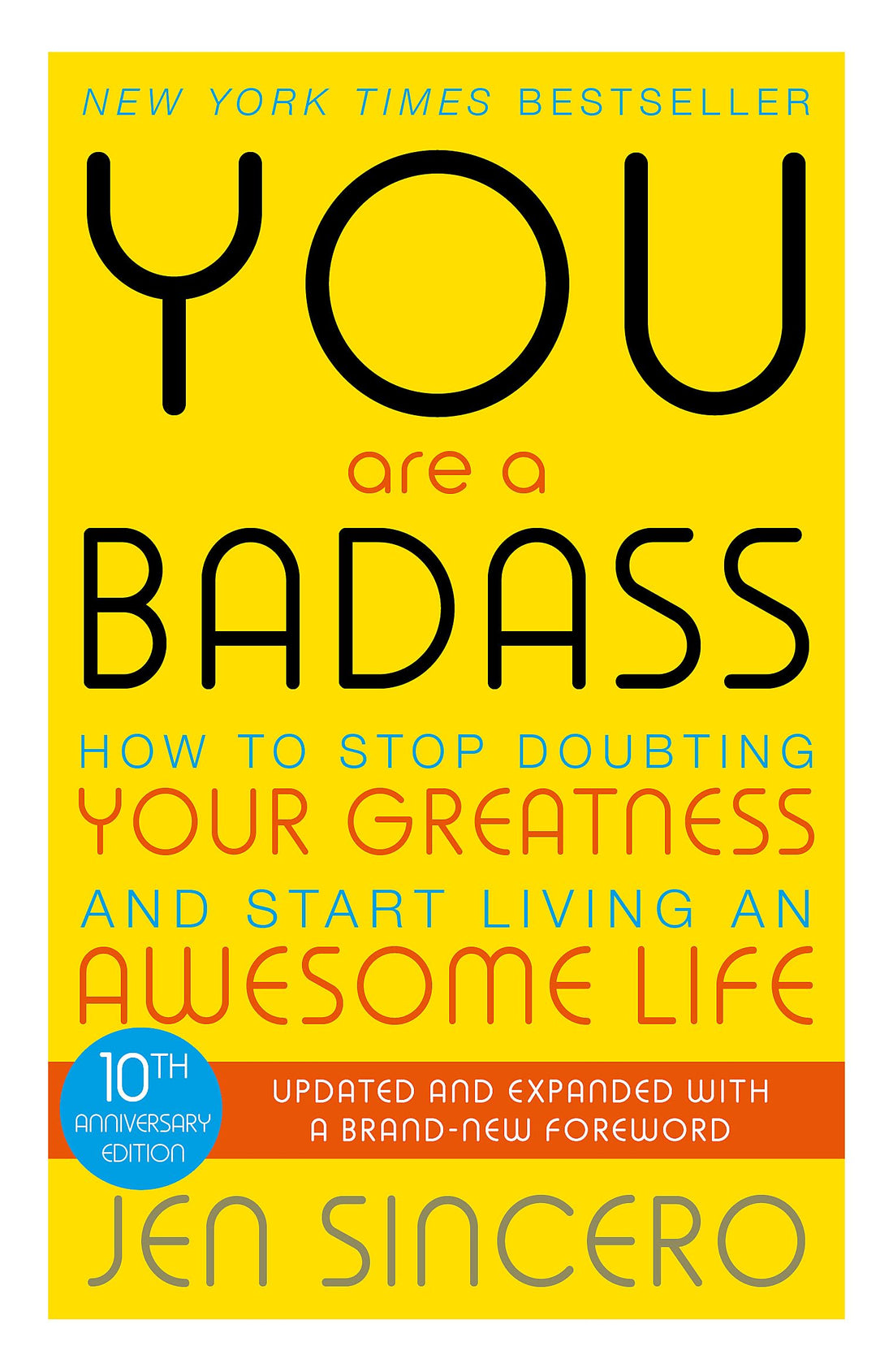 Hachette You Are a Badass: How to Stop Doubting Your Greatness and Start Living an Awesome Life