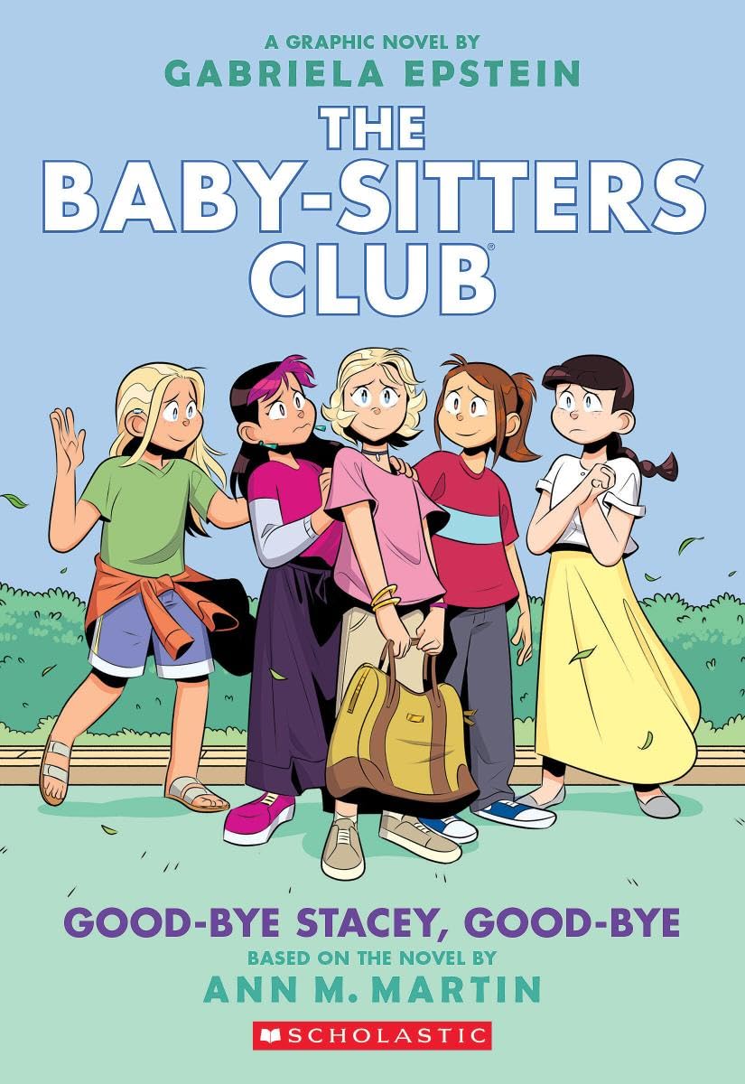 Good-bye Stacey, Good-bye: A Graphic Novel (The Baby-Sitters Club #11) (Volume 11)
