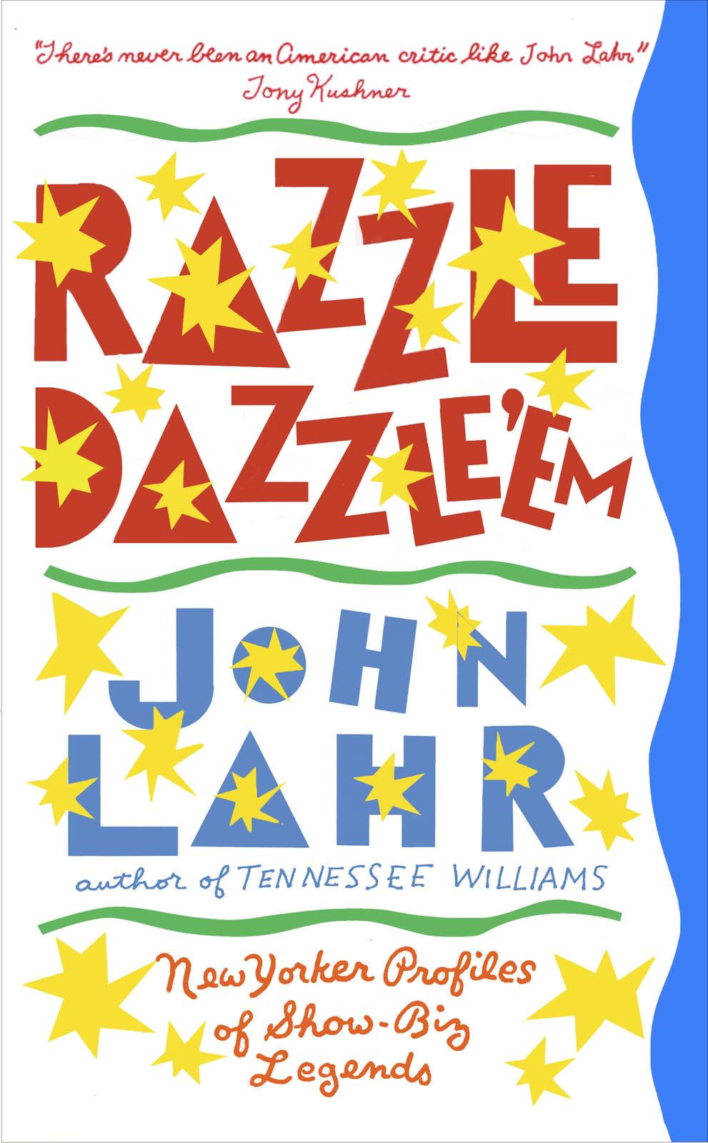 Razzle Dazzle 'em: New Yorker Profiles of Show-Biz Legends