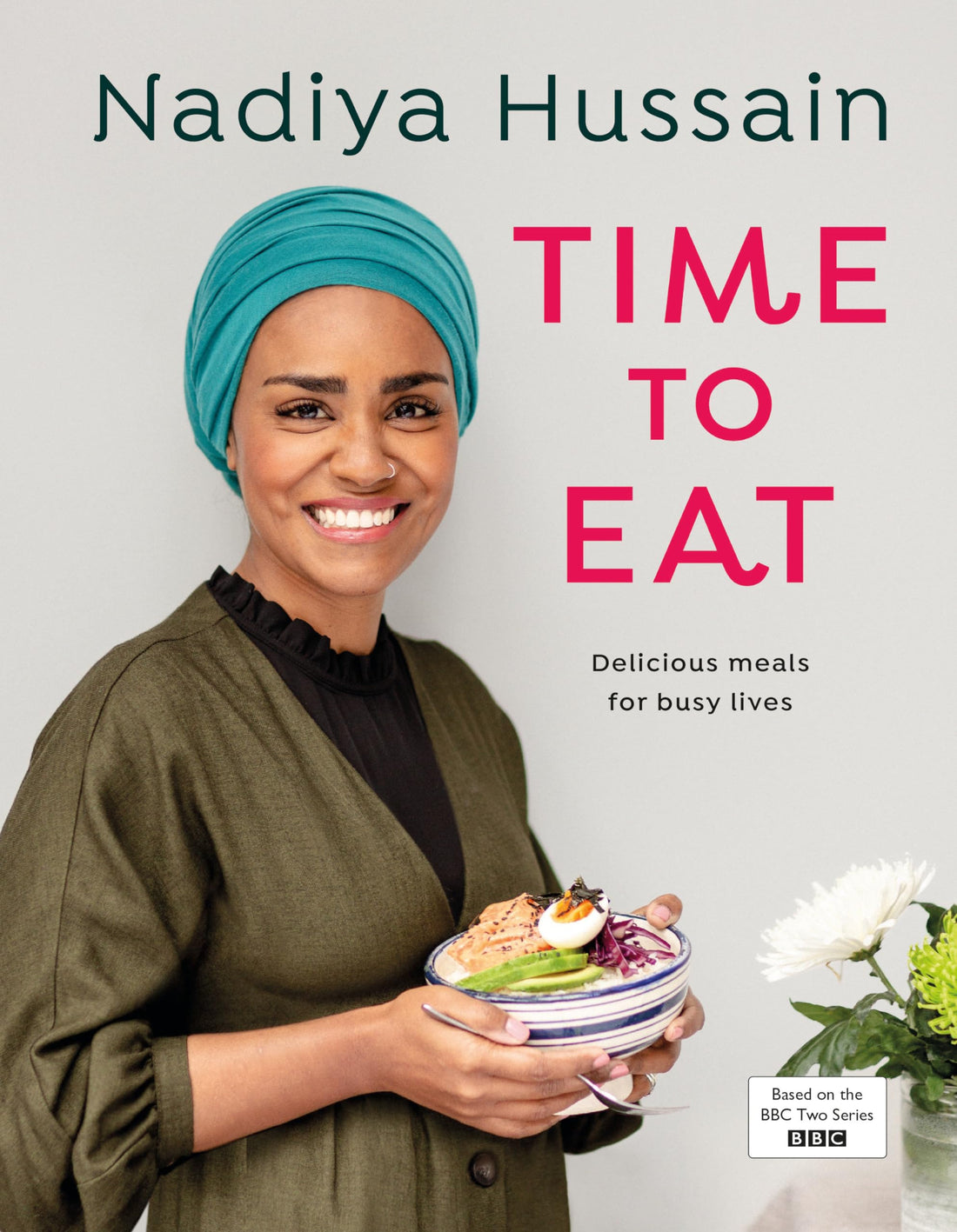 Time to eat, delicious meals for busy lives by nadiya hussain: delicious, time-saving meals using simple store-cupboard ingredients