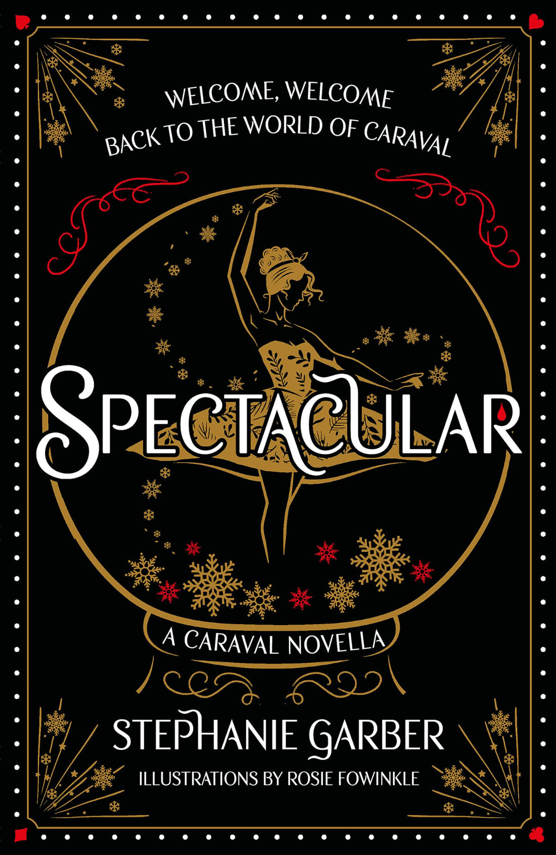 Spectacular: A Caraval Novella from the #1 Sunday Times bestsel