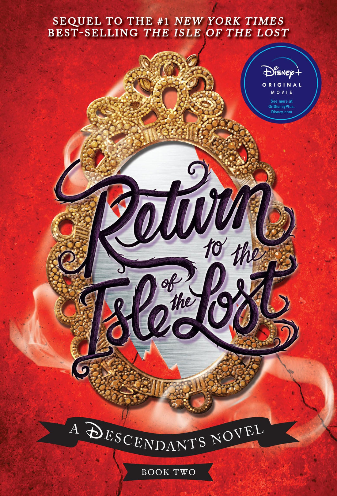 Return to the Isle of the Lost (a Descendants Novel, Book 2): A Descendants Novel