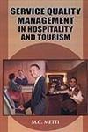 Metti, M.C. Service Quality Management in Hospitality and Tourism