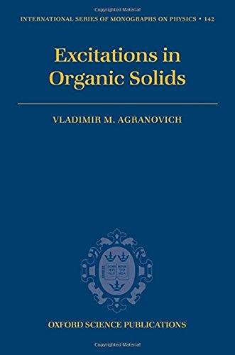 Excitations in Organic Solids (International Series of Monographs on Physics)