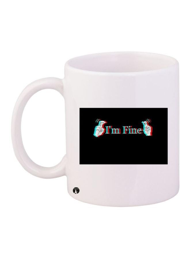 BP I'm Fine Printed Coffee Mug White/Black
