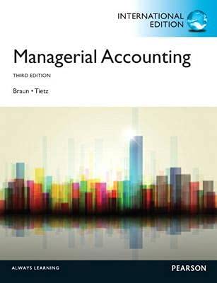 BRAUN, K.W. Managerial Accounting