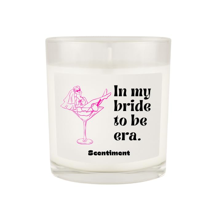 Scentiment In My Bride to Be Era Candle â€“ Funny Bridal Shower or Engagement Gift | Dessert After Midnight Scent | Soy Coconut Beeswax Blend | Hand-Poured | Bride Gift or Bachelorette Party Candle