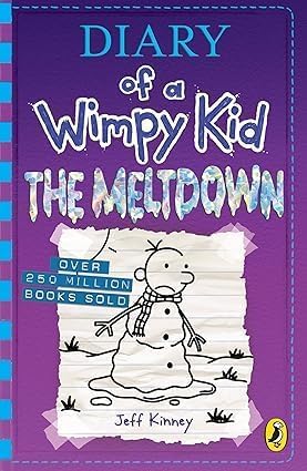 Diary of a Wimpy Kid: The Meltdown, Book 13 From The Diary of a Cowardly Baby Series