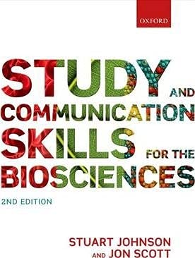 Study And Communication Skills For The Biosciences By Johnson, Stuart; Scott, Jon