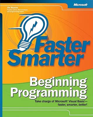 Microsoft Press Faster Smarter Beginning Programming Buyens By Jim Buyens
