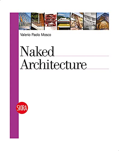 Valerio Paolo Mosco Naked Architecture