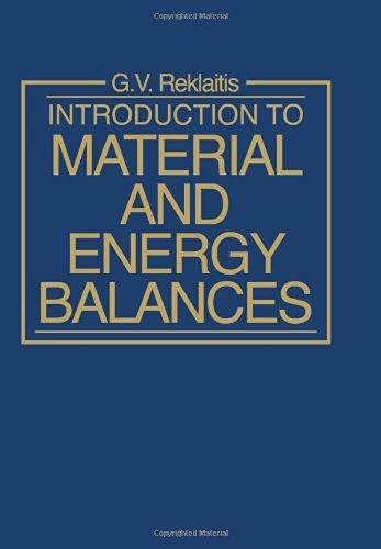 Reklaitis - G. V. Introduction to Material and Energy Balances