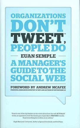 Orgaizations Don-T Tweet People Do 50 Ideas That Make Th By Semple E.
