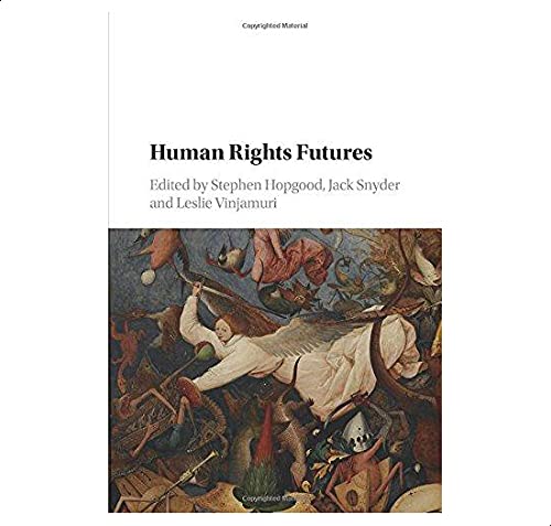 Human Rights Futures By Stephen Hopgood